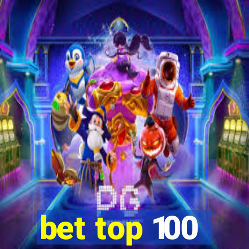 bet top 100